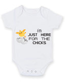 I'm Just Here For The Chicks Baby Grow Bodysuit