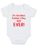 I'm the best Father's day Gift ever Printed Baby Grow Bodysuit Boy Girl Unisex Gift