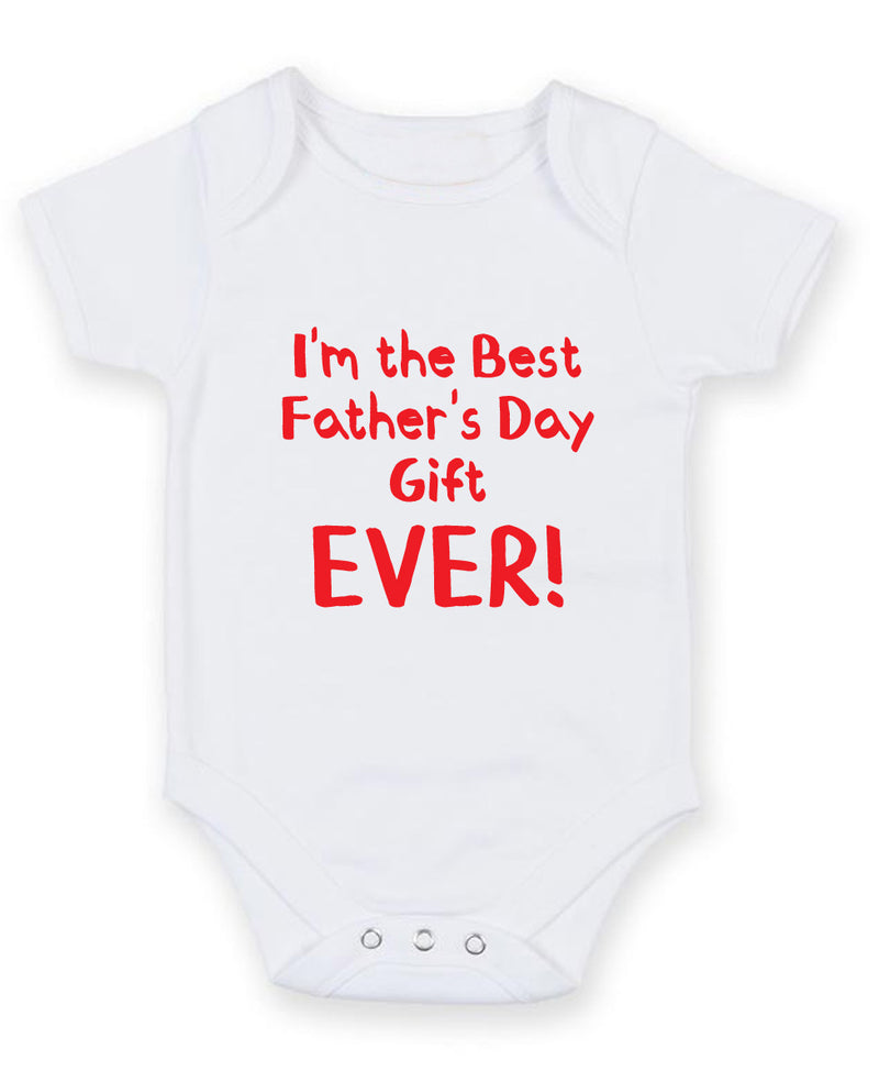 I'm the best Father's day Gift ever Printed Baby Grow Bodysuit Boy Girl Unisex Gift