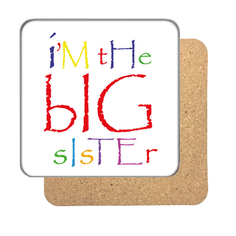 I'm the Big Sister Drinks Coaster