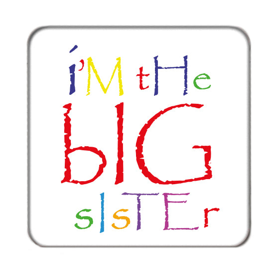 I'm the Big Sister Drinks Coaster