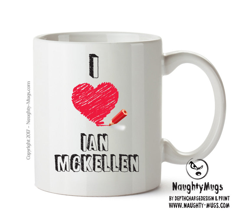 I Love Ian Mckellen Celebrity Mug Office Mug