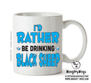 Id Rather Be Black Sheep Personalised ADULT OFFICE MUG