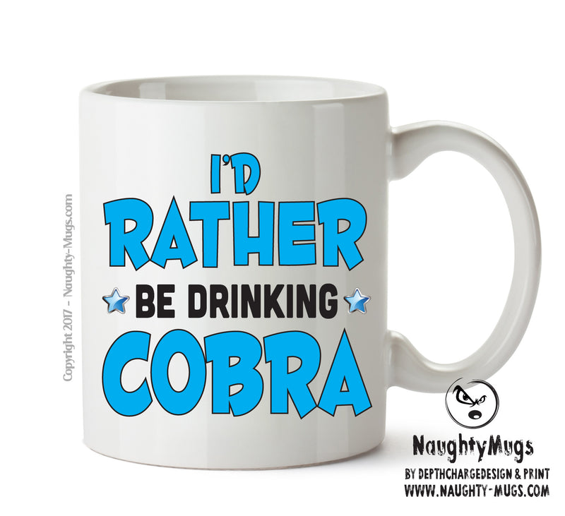 Id Rather Be Cobra Personalised ADULT OFFICE MUG