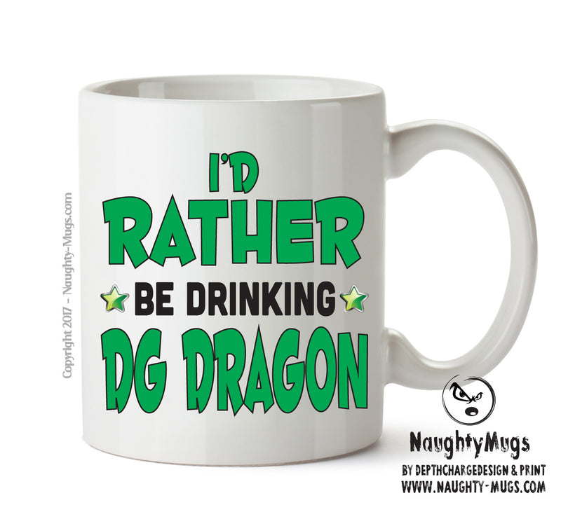 Id Rather Be Dg Dragon Personalised ADULT OFFICE MUG