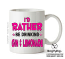I'd Rather Be DRINKING Gin & Lemonade Personalised ADULT OFFICE MUG