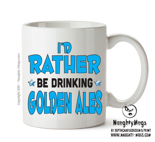 I'd Rather Be DRINKING A PINT Of Golden Ales Personalised ADULT OFFICE MUG – printed mug product image 1