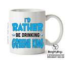 I'd Rather Be DRINKING A PINT Of Greene King Personalised ADULT OFFICE MUG