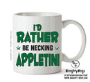 I'd Rather Be DRINKING Appletini Personalised ADULT OFFICE MUG