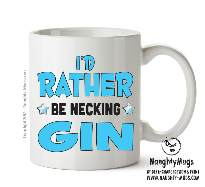I'd Rather Be DRINKING Gin Personalised ADULT OFFICE MUG