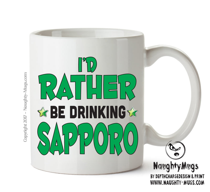I'd Rather Be DRINKING Sapporo Personalised ADULT OFFICE MUG