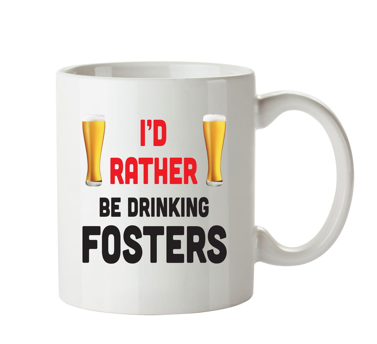 I'd Rather Be DRINKING Fosters Personalised ADULT OFFICE MUG – printed mug product image 1