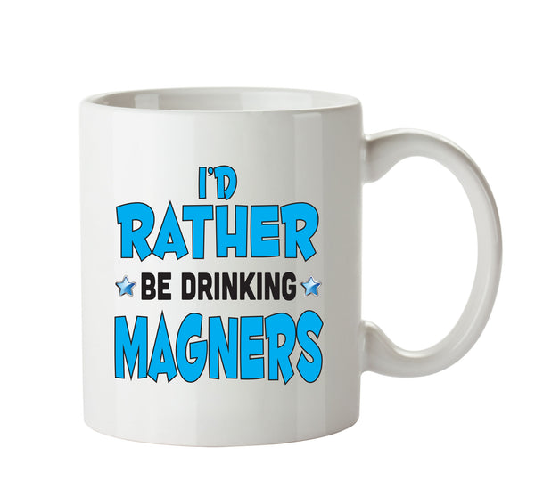 I'd Rather Be DRINKING Magners Personalised ADULT OFFICE MUG – printed mug product image 1