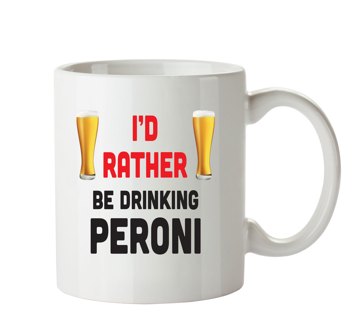 I'd Rather Be DRINKING Peroni Personalised ADULT OFFICE MUG – printed mug product image 1