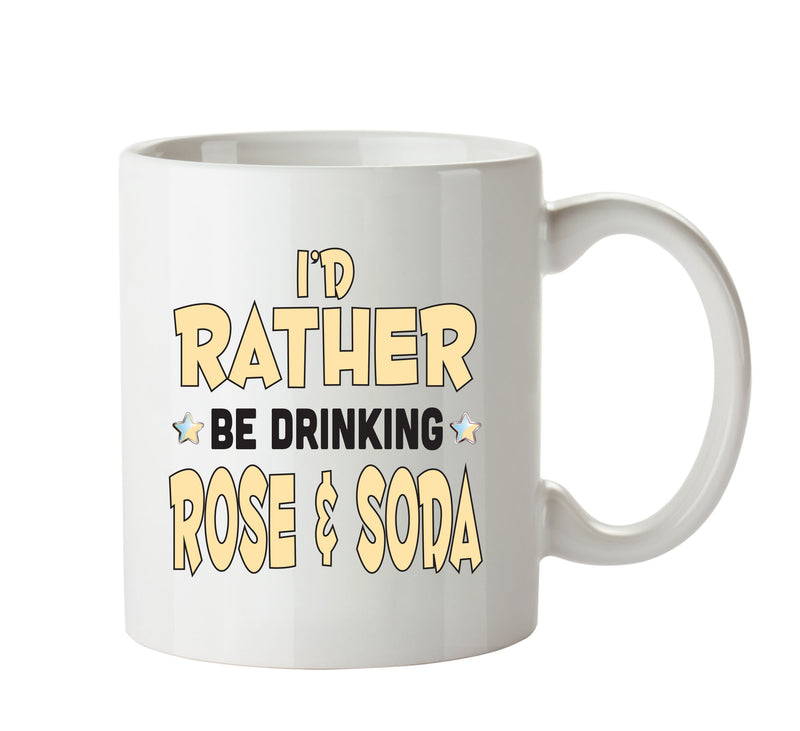 I'd Rather Be DRINKING Rose And Soda Personalised ADULT OFFICE MUG