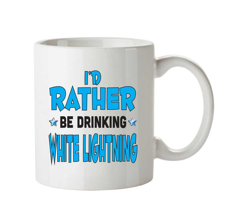 I'd Rather Be DRINKING White Lightning Personalised ADULT OFFICE MUG