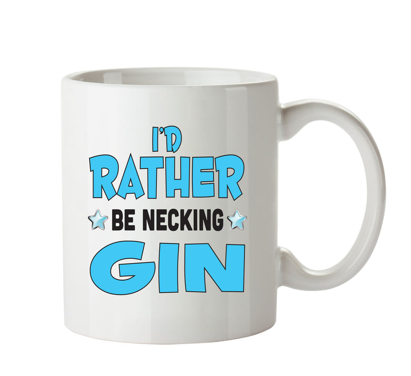 I'd Rather Be DRINKING Gin Personalised ADULT OFFICE MUG