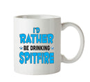 Id Rather Be Spitfire Personalised ADULT OFFICE MUG