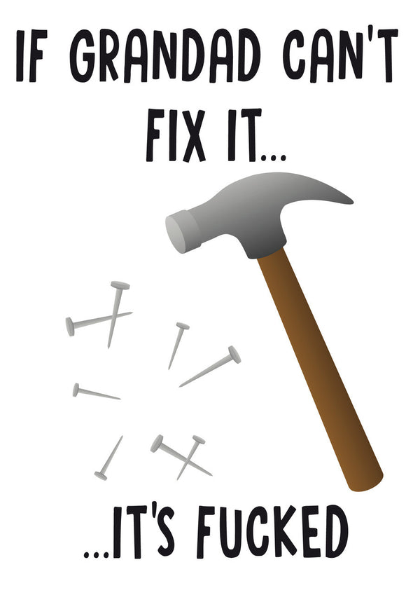 If Grandad Can't Fix It...Its Fucked INSPIRED Adult Personalised Birthday Card Birthday Card