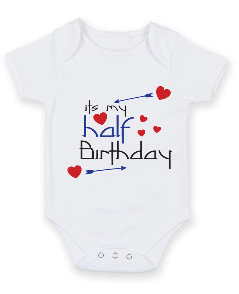It's My Half Birthday Baby Grow Bodysuit