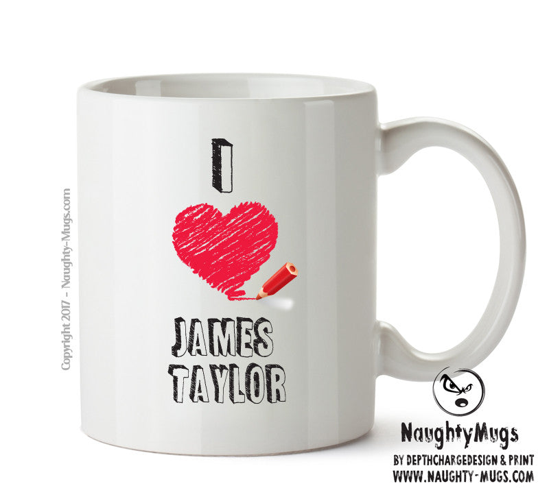 I Love JAMES TAYLOR Celebrity Mug