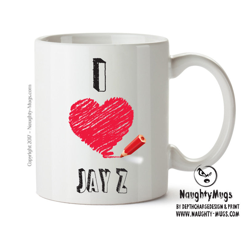 I Love JAY Z Celebrity Mug