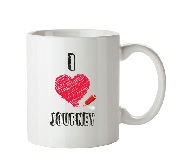 I Love Journey - I Love Celebrity Mug – printed mug product image 1