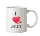 I Love JOURNEY Celebrity Mug