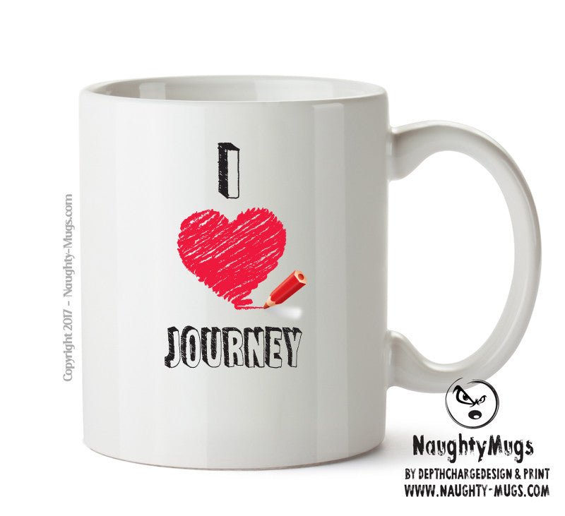 I Love Journey - I Love Celebrity Mug