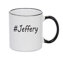 Personalised Your CUSTOM Name Jeffery Printed Mug