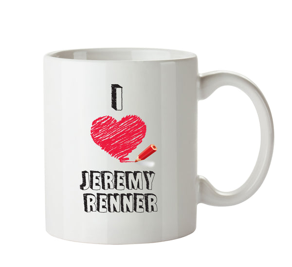 I Love Jeremy Renner Celebrity Mug Office Mug – printed mug product image 1