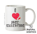I Love John Malkovich Celebrity Mug Office Mug