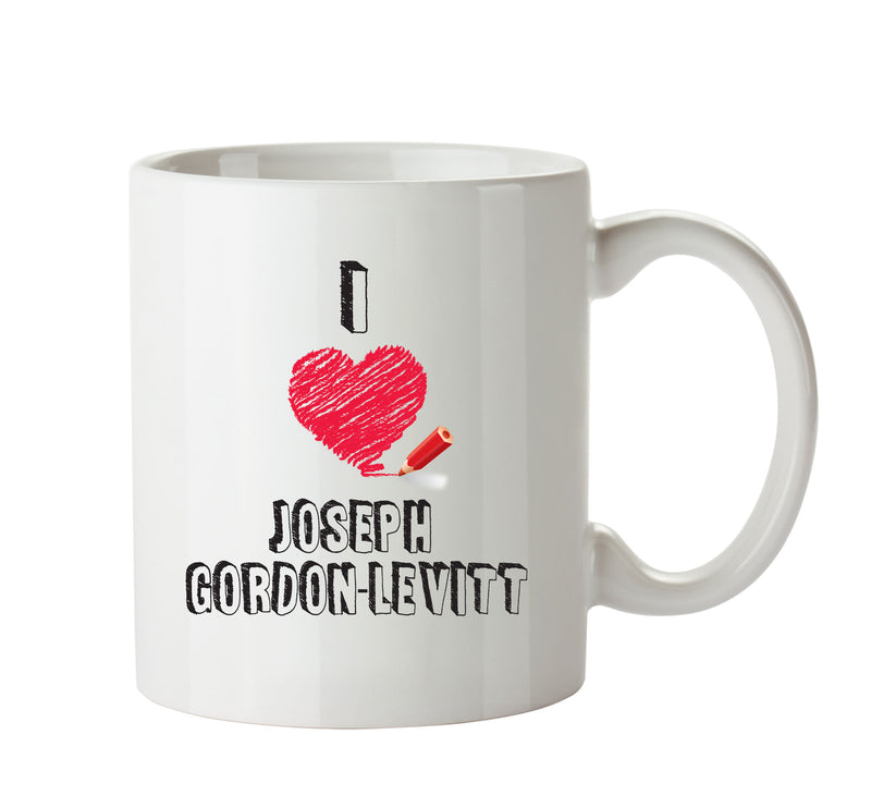 I Love Joseph Gordon Levitt Celebrity Mug Office Mug