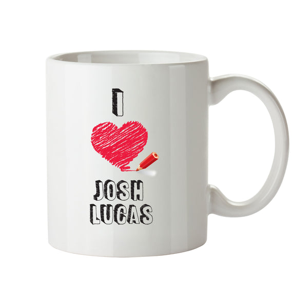I Love Josh Lucas Celebrity Mug Office Mug – printed mug product image 1