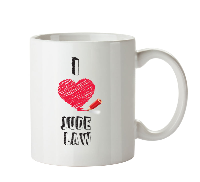I Love Jude Law Celebrity Mug Office Mug