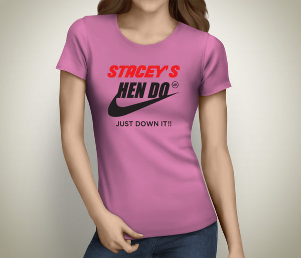 Just Down It Colour Custom Hen T-Shirt - Any Name - Party Tee
