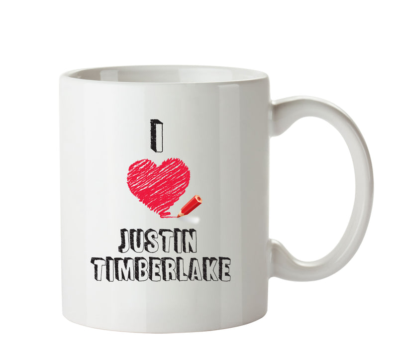 I Love Justin Timberlake Celebrity Mug Office Mug