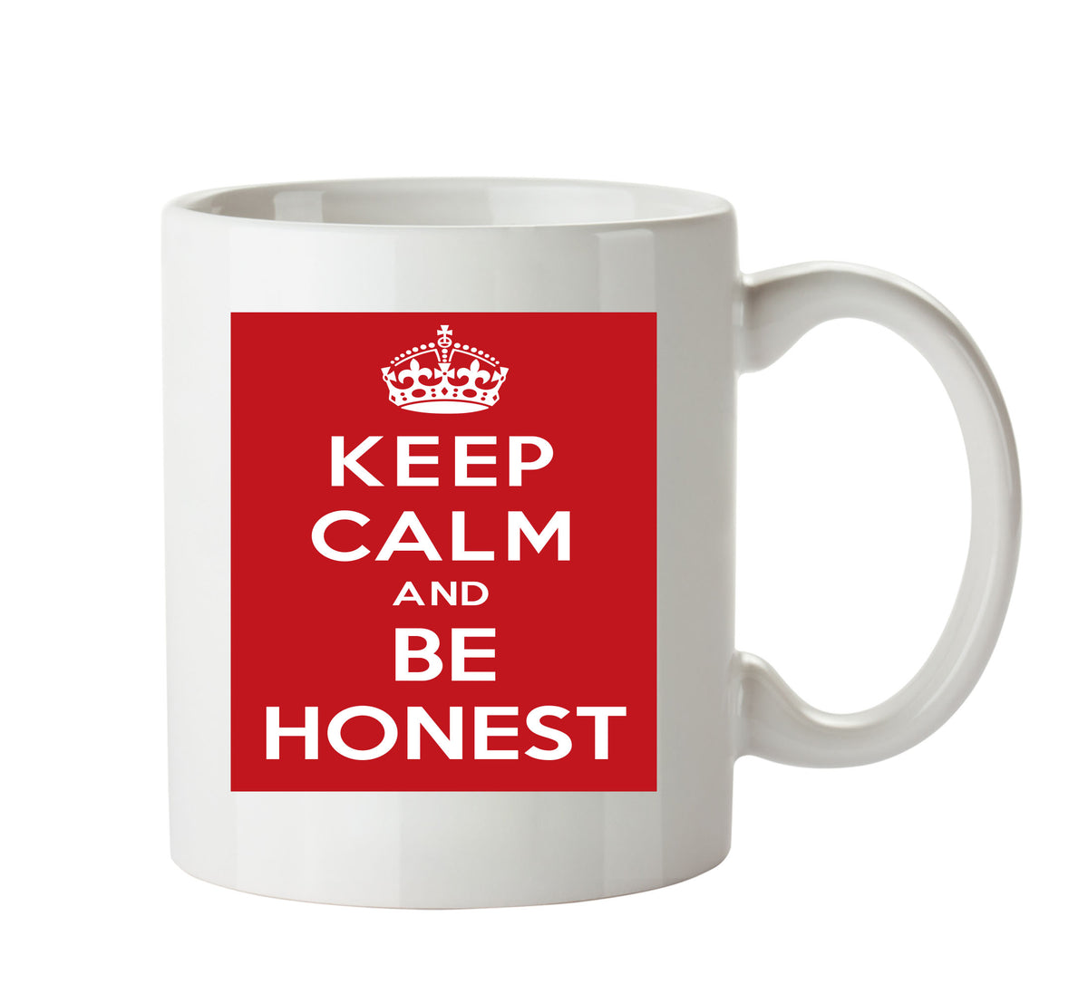 KEEP CALM AND BE HONEST Mug – printed mug product image 1