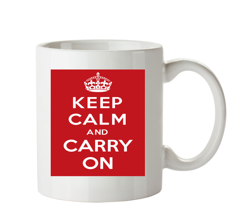 KEEP CALM AND CARRY ON Mug
