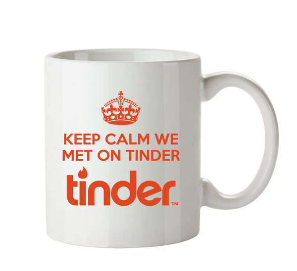 Keep Calm We Met On Tinder 2 - Dating Mug – printed mug product image 1