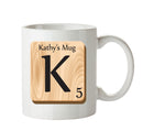 Initial "K" Your Name Scrabble Mug FUNNY