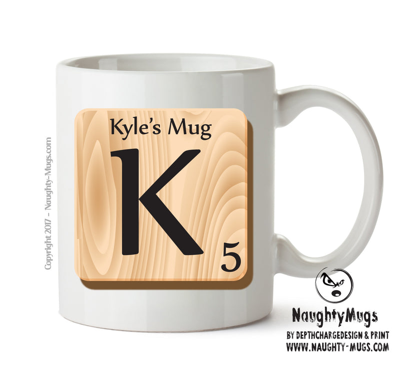 Initial "K" Your Name Scrabble Mug FUNNY