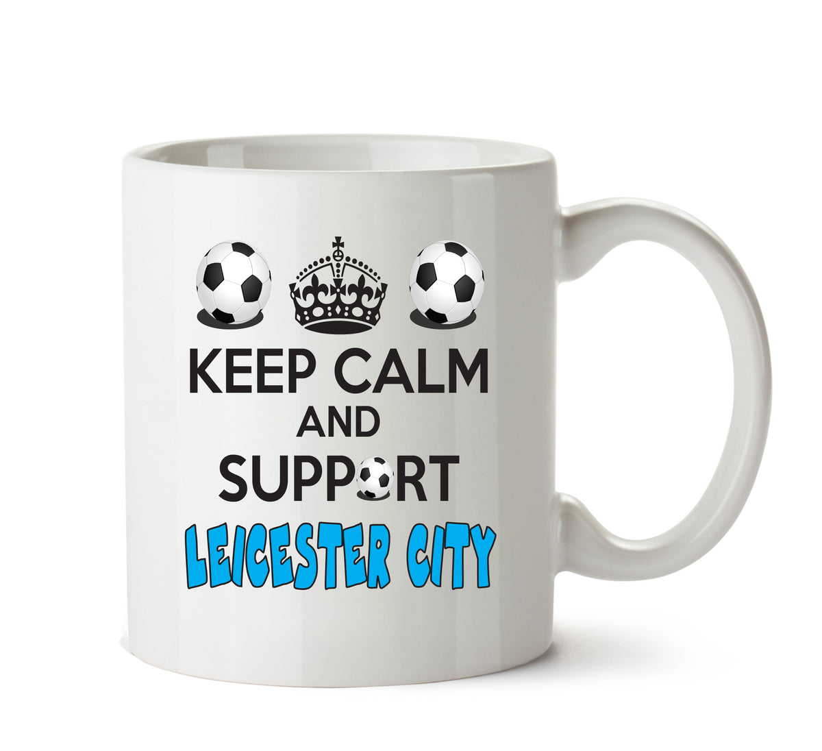 Keep Calm And Support Leicester City Mug Football Mug Adult Mug Office Mug – printed mug product image 1
