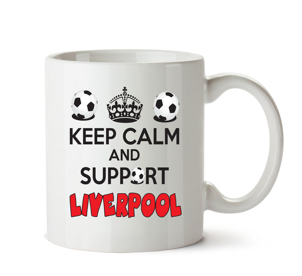 Keep Calm And Support Liverpool Mug Football Mug Adult Mug Office Mug – printed mug product image 1