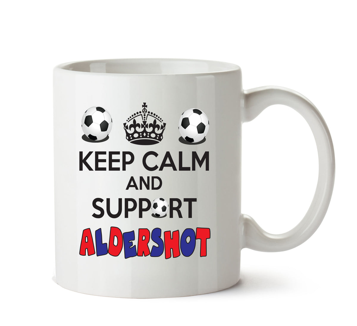 Keep Calm And Support Aldershot Mug Football Mug Adult Mug Office Mug – printed mug product image 1