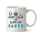 Keep Calm And Support Blackburn Rovers Mug Football Mug Adult Mug Office Mug