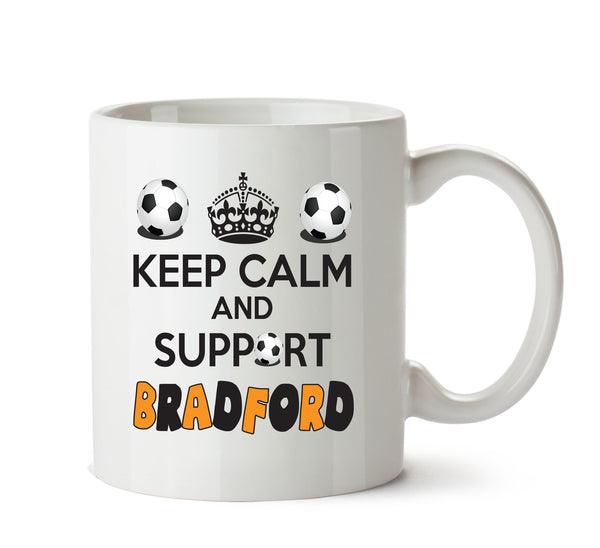 Keep Calm And Support Bradford City Mug Football Mug Adult Mug Office Mug – printed mug product image 1