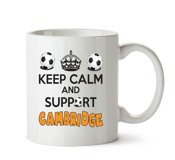 Keep Calm And Support Cambridge Mug Football Mug Adult Mug Office Mug – printed mug product image 1