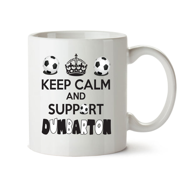 Keep Calm And Support Dumbarton Mug Football Mug Adult Mug Office Mug – printed mug product image 1