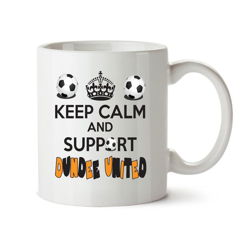 Keep Calm And Support Dundee United Mug Football Mug Adult Mug Office Mug
